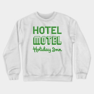 Hotel Motel Holiday Inn. Sugarhill Gang. Rappers delight Crewneck Sweatshirt